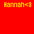 Four identical pixelated text displays with "Hannah<8" on red, pink, purple, and bright pink backgrounds arranged in a