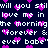 Pixelated text repeats 'will you still love me in the morning' with 'forever & ever babe' phrases, surrounded by pink hearts on dark blue background.