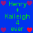 Blue background with green text and pixelated hearts in red/purple, displaying names 'Henry' and 'Kaileigh', plus the number 4 and word 'ever'.