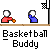 Animated pixel art of two figures playing basketball, one in red shooting a ball toward a hoop while the other in blue defends, with text "Basketball Buddy" below.