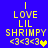 Blue background with yellow text reading "I LOVE LIL SHRIMPY <3<3<3" and a heart symbol, displayed in four showing animation changes