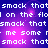Pixelated text repeats 'smack that' and related phrases on a purple-to-blue gradient background with pink light effects.