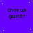 Static image with purple background, white dots resembling stars, and repeated text 'chorus gurl!!!!' in black pixelated font across the