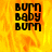 Animated icon with fiery background and repeated text 'Burn Baby Burn' in black pixelated font.
