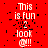 Red background with white text reading 'This is fun 2 look @!!' repeated in a pattern, featuring pixelated noise and a gray rectangular overlay on the right side