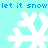 Pixelated cyan background with white snowflakes and blue text repeating 'let it snow' in two