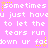 Pixelated text repeats 'sometimes u just havu to let the tears run down ur facdown ur fac' on pink background with yellow stars.