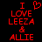 Red pixelated text on black background reads "I LOVE LEEZA & ALLIE" with a heart symbol replacing the word 'love' in one version.