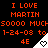Black background with orange text repeating "I LOVE MARTIN" and "50000 MUCH-50000 MUCH", timestamped "1-24-08 to 1-24-08", each followed by a white triangular signal icon containing a heart symbol.