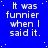 Blue background with white text repeating 'It was funnier when I said it.' in a pattern, with small white dots scattered across the background