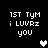 Pixelated text reads '1ST Tym i LUVrZ you' with a white heart on black background, transitioning to gray heart.