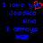 Blue pixelated text on black background reads 'I love you Jessica And I always will!' with a red heart replacing 'you' in the left