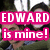 A four- shows two people in a vehicle, with pink text reading 'EDWARD is mine!' in the top-left