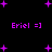 Purple pixelated text and star shapes on a black background with repeated 'Eriel =]' phrases.