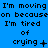 Blue background with repeated text "I'm moving on because I'm tired of crying" in black pixelated font, showing three variations of the word "crying" with symbols +, †, and ×.