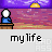 Pixel art scene with a figure in blue shirt at a desk under purple sky with yellow sun, pinkish-purple background, and 'my life' text below.