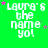 Green background with white text reading 'laura's the name yo!' and scattered pink and gray stars.
