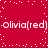 Red background with white pixelated text repeating 'Olivia(red)' twice per , scattered white dots forming a faint pattern