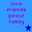 Pixelated text 'love friends peace family' in magenta on blue background with a star icon changing color.