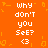 Pixelated orange background with white text reading 'why don't you see?' and a heart symbol, repeated in two vertical