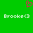 Green background with pink pixelated heart above two identical white text strings reading 'Brooke<3' in pixelated font.