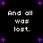 Black background with white pixelated text repeating 'And all was lost.' and purple star shapes scattered throughout.