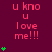 A static image with a dark red background displays repeated text "u kno u love me!!!" in pink, accompanied by green heart symbols that vary in quantity across sections.