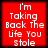 Red square with white pixelated text reading 'I'm Taking Back The Life You Stole' in four lines, displayed in a