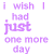 Purple pixelated text repeats 'I wish I had just one more day to tell you that I loved you' with heart symbols on a white background.