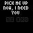 Pixelated text 'PICK ME UP NOW, I NEED YOU' appears above a of small square icons with varying color patterns and symbols