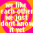 Four identical orange spiral patterns on a pink background with white text reading "we like each other we just dont know it yet" arranged in a