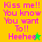 four with bright backgrounds and pink text reading "Kiss me!! You know You want To!! Heehee" and a star symbol