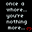 Pixelated text repeats 'once a whore... you're nothing more...' with red hearts on black background, arranged in pattern