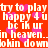 Red background with pink heart shapes and repeated white text reading 'try to play happy 4 u bc ik ur in heaven. lohin down' in a pixelated font.