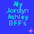 Blue background with cyan text reading 'Aly Jordyn Ashley BFF's' and pink pixelated symbols changing across frames.