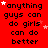 Red background with black text repeating 'anything guys can do girls can do better' in a , scattered white and pink stars