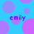 Blue background with purple and pink circles; four instances of the text 'emily' in blue pixelated font.