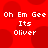 Red background with repeating dark red circles and white pixelated text reading "Oh Em Gee Its Oliver" in four identical quadrants.