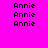 Pixelated text 'Annie' repeated across a bright pink background with green rectangular highlights in different positions.