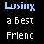 A black background displays white and blue text reading "Losing a Best Friend" in multiple with partial variations across frames