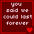 Four red-bordered display white text reading 'you said we could last forever' with varying heart symbols