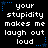 Black background with white pixelated text reading 'your stupidity makes me laugh out loud' repeated in a pattern, surrounded by blue star and dotted line decorations