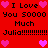 Red background with black text reading "I Love You 50000 Much Julia!!!!!!!!!!" repeated twice, surrounded by pink heart icons.