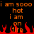Pixelated orange text on black background with red flames at bottom, repeating 'i am sooo i am sooo hot i am on fire' in two