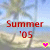 Pixelated beach scene with palm trees, blue sky, and ocean; red 'Summer '05' text on left, brown 'Summer '05' text on right; pink heart icon at bottom center.