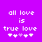 Purple background with white pixelated text 'all love is true love' and five heart symbols below, where the third heart changes from purple to white between two states.
