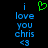 Pixelated blue text reads 'i love you chris <3' on black background with green heart symbol above.