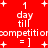 Red background with white pixelated text and plus signs, displaying countdown phrases like "1 day till" and partial words such as "competiti or".