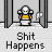 Pixel art character in yellow shirt and white pants stands behind gray bars, text 'Shit Happens' below; animation shows head turning left to right with speech bubble changes.