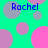 Cyan background with scattered pink and gray circles; four instances of the text "Rachel" in blue pixelated font.